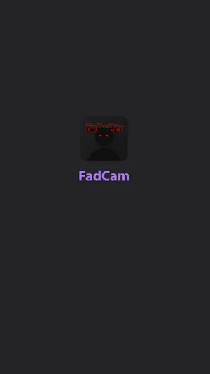 FadCam